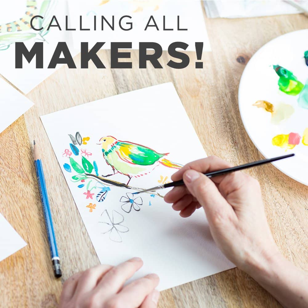 Calling all makers!