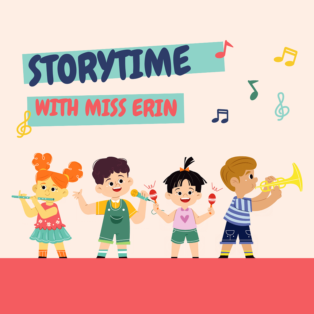 Storytime with Miss Erin logo with children using different instruments