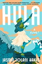 Hula: A Novel by Jasmin 'Iolani Hakes bookjacket