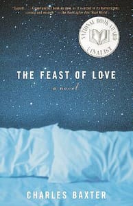 The Feast of Love by Charles Baxter book cover. Click here to find this book in our catalog.