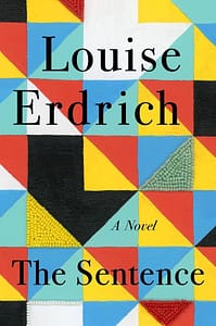 The Sentence by Louise Erdrich book cover. Click here to find this book in our catalog.