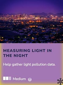 Measuring Light in the Night: Help gather light pollution data. Click here to go to this item in our catalog.